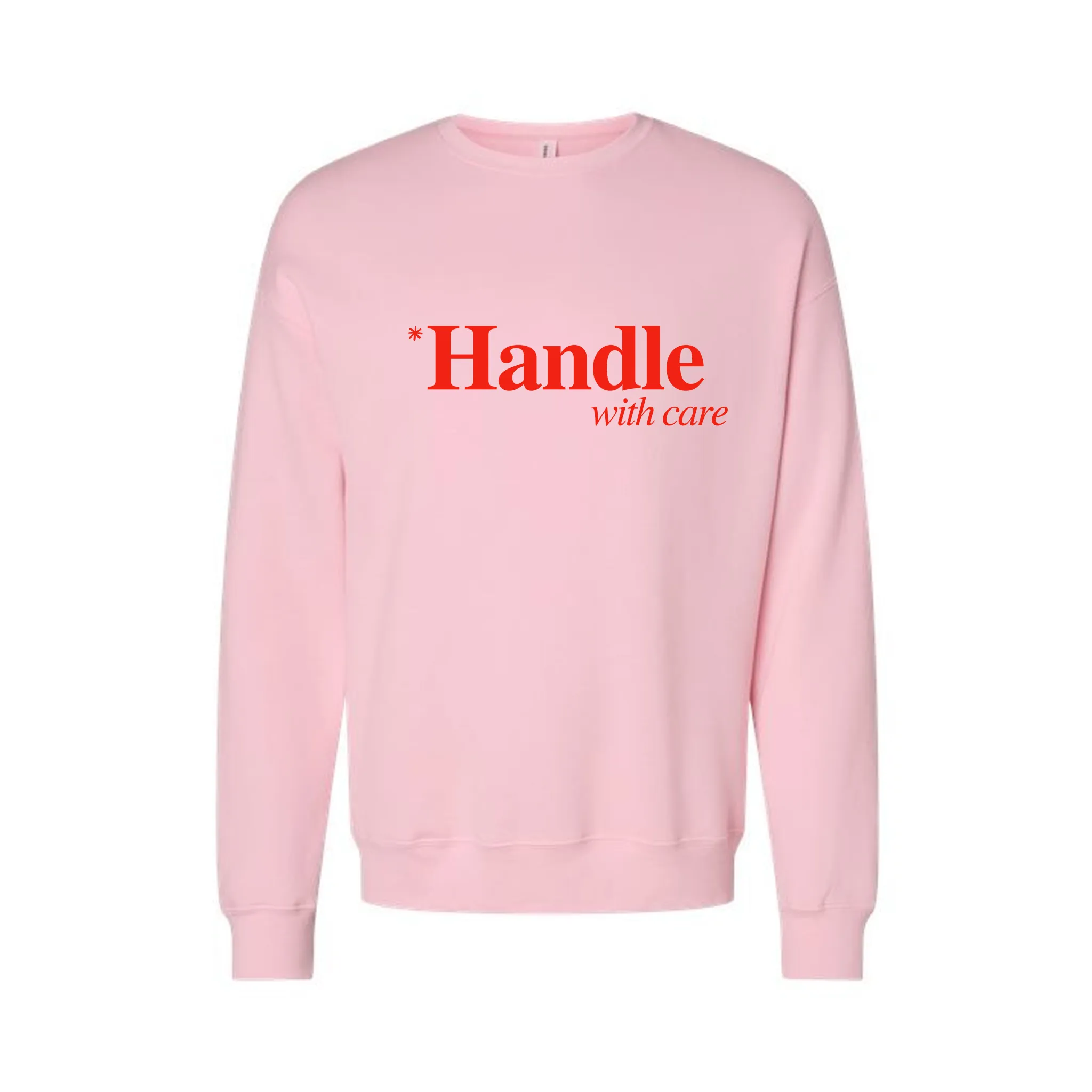 *Handle With Care - Sweatshirt (Light Pink)